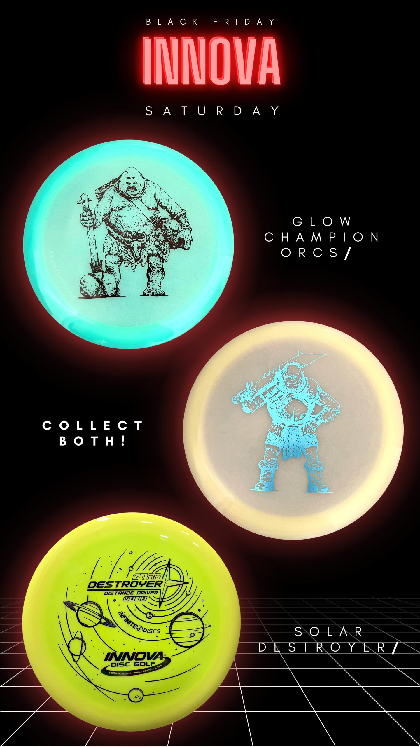 Innova Champion Discs exclusive Black Friday releases, Color Glow Orcs, Ogres, and Solar Destroyer.