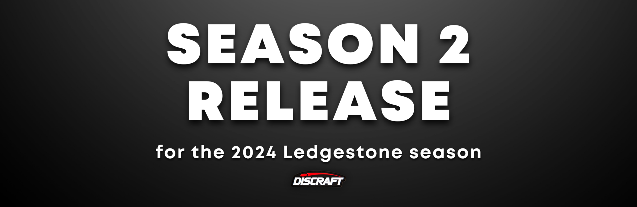 2024 Ledgestone Season 2 Release » Infinite Discs Blog
